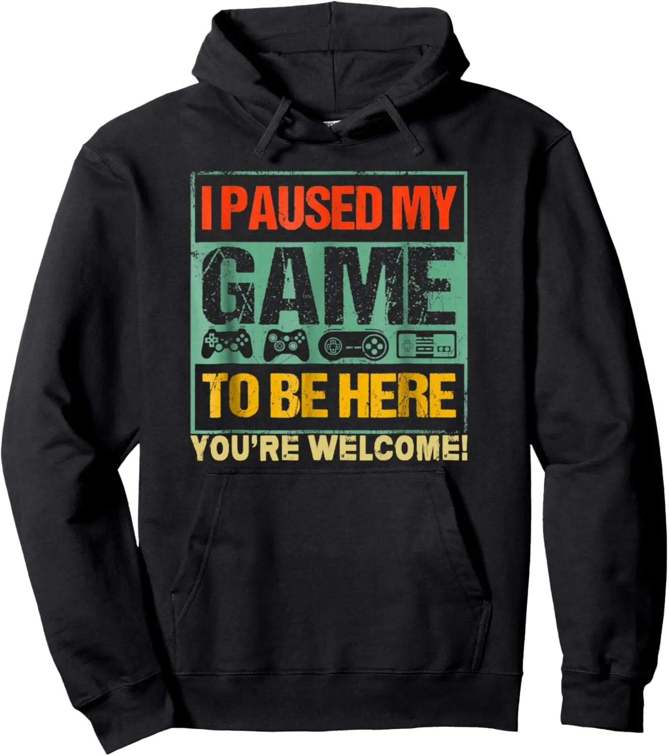I Paused My Game To Be Here Funny Gamers Men Boys Teens Gift Pullover Hoodie