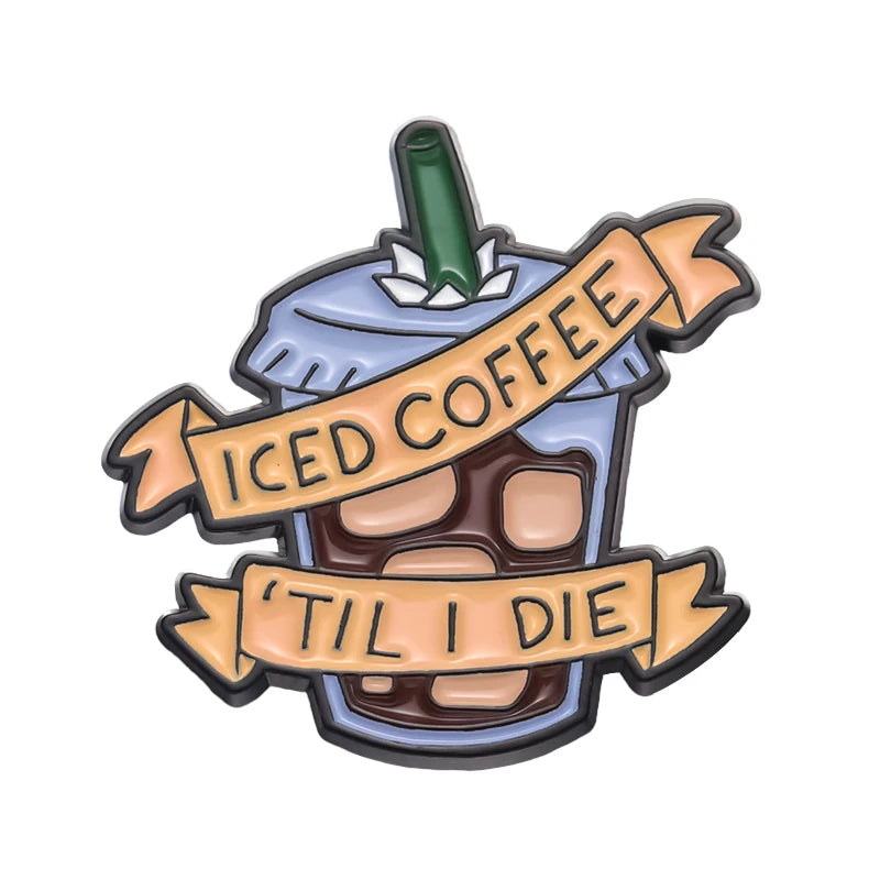 Iced Coffee Like My Heart Enamel Pin Collection Iced Coffee Til I Die Brooch Lapel Badge Coffee Addict Jewelry For Cafe Lover